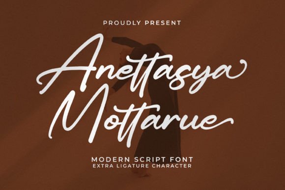 Anettasya Mottarue: A Modern Script Font That Feels Like Hand-Painted Magic