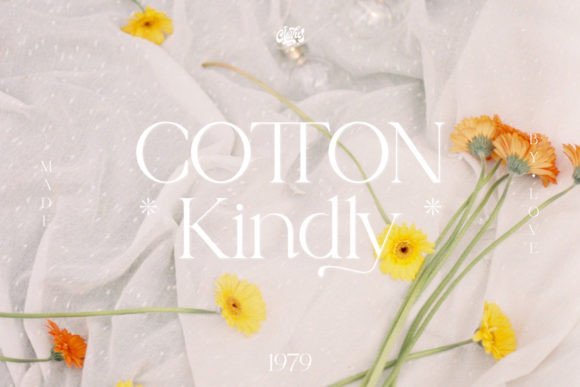 Cotton Kindly: A Serif Font That Makes Your Campaigns Instantly Clearer