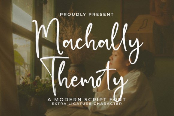 Machally Themoty: A Modern Script Font That Makes Your Campaign Stand Out