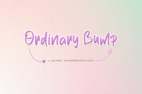 Ordinary Bump: A Playful Script Font That Stands Out