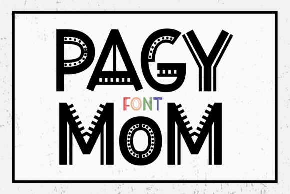 Pagy Mom: A Bold Display Font for Scroll-Stopping Marketing