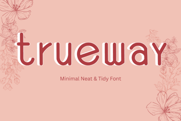 Trueway: A Minimal Sans Serif Font for Clear, Confident Marketing